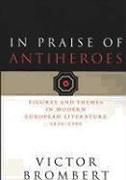 In Praise of Antiheroes