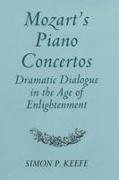 Mozart's Piano Concertos: Dramatic Dialogue in the Age of Enlightenment