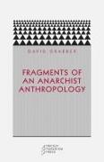 Fragments of an Anarchist Anthropology