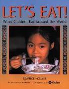 Let's Eat!: What Children Eat Around the World