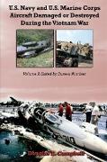 U.S. Navy and U.S. Marine Corps Aircraft Damaged or Destroyed During the Vietnam War. Volume 2