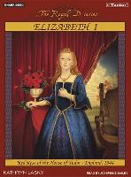 Elizabeth I: Red Rose of the House of Tudor, England, 1544