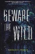 Beware the Wild