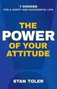 The Power of Your Attitude