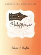Word Writers: Philippians: Experience the Bible . . . Writing Word by Word