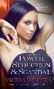 Power, Seduction & Scandal