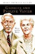 Georges and Pauline Vanier: Mercy Within Mercy