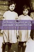 Thomas Indian School and the "Irredeemable" Children of New York