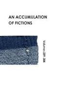 An Accumulation of Fictions