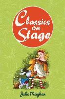 Classics on Stage: A Collection of Plays Based on Children's Classic Stories