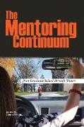 The Mentoring Continuum: From Graduate School Through Tenure