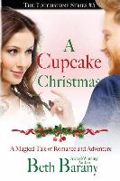 A Cupcake Christmas: A Christmas Elf Romance