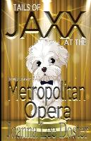 Tails of Jaxx at the Metropolitan Opera