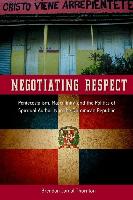 Negotiating Respect: Pentecostalism, Masculinity, and the Politics of Spiritual Authority in the Dominican Republic