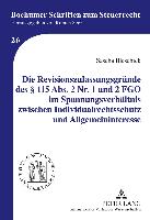 Die Revisionszulassungsgründe des § 115 Abs. 2 Nr. 1 und 2 FGO im Spannungsverhältnis zwischen Individualrechtsschutz und Allgemeininteresse