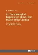 An Ecclesiological Exploration of the Four Marks of the Church