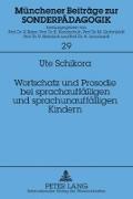 Wortschatz und Prosodie bei sprachauffälligen und sprachunauffälligen Kindern