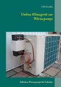 Umbau Klimagerät zur Wärmepumpe