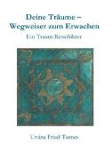 Deine Träume – Wegweiser zum Erwachen