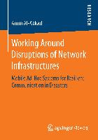 Working Around Disruptions of Network Infrastructures
