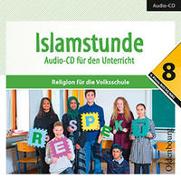 Islamstunde 8. Audio-CD für den Unterricht