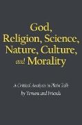God, Religion, Science, Nature, Culture, and Morality