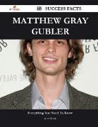 Matthew Gray Gubler 53 Success Facts - Everything You Need to Know about Matthew Gray Gubler