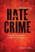 Debating Hate Crime