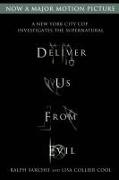 Deliver Us from Evil: A New York City Cop Investigates the Supernatural