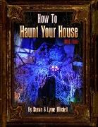 How to Haunt Your House, Book Four