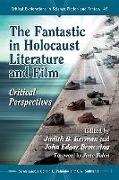 The Fantastic in Holocaust Literature and Film