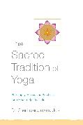 The Sacred Tradition of Yoga