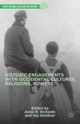 Historic Engagements with Occidental Cultures, Religions, Powers