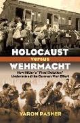 Holocaust versus Wehrmacht