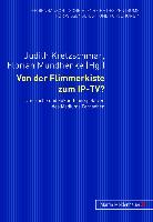 Von der Flimmerkiste zum IP-TV?