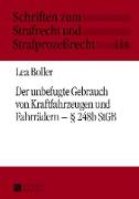 Der unbefugte Gebrauch von Kraftfahrzeugen und Fahrrädern ¿ § 248b StGB