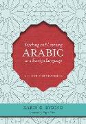 Teaching and Learning Arabic as a Foreign Language: A Guide for Teachers