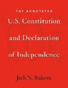 The Annotated U.S. Constitution and Declaration of Independence