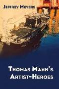 Thomas Mann's Artist-heroes
