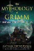 The Mythology of Grimm