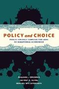 Policy and Choice