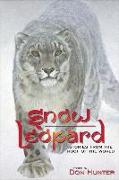 Snow Leopard: Stories from the Roof of the World