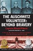 The Auschwitz Volunteer: Beyond Bravery