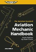 Aviation Mechanic Handbook: The Aviation Standard
