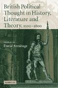 British Political Thought in History, Literature and Theory, 1500 1800
