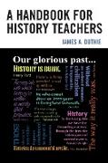 A Handbook for History Teachers