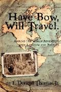 Have Bow, Will Travel