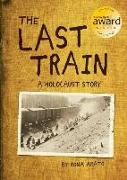 The Last Train: A Holocaust Story