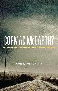 Cormac McCarthy: All the Pretty Horses, No Country for Old Men, the Road