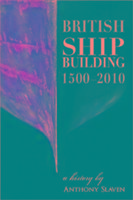 British Shipbuilding 1500-2010